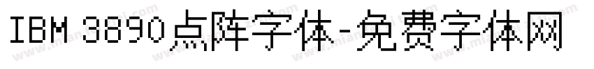 IBM 3890点阵字体字体转换